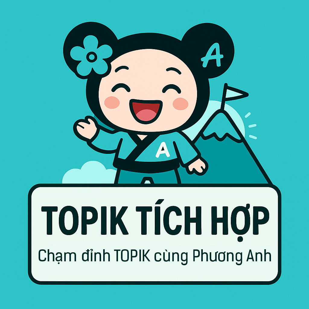 Topik tích hợp – Chạm đỉnh TOPIK cùng Phương Anh